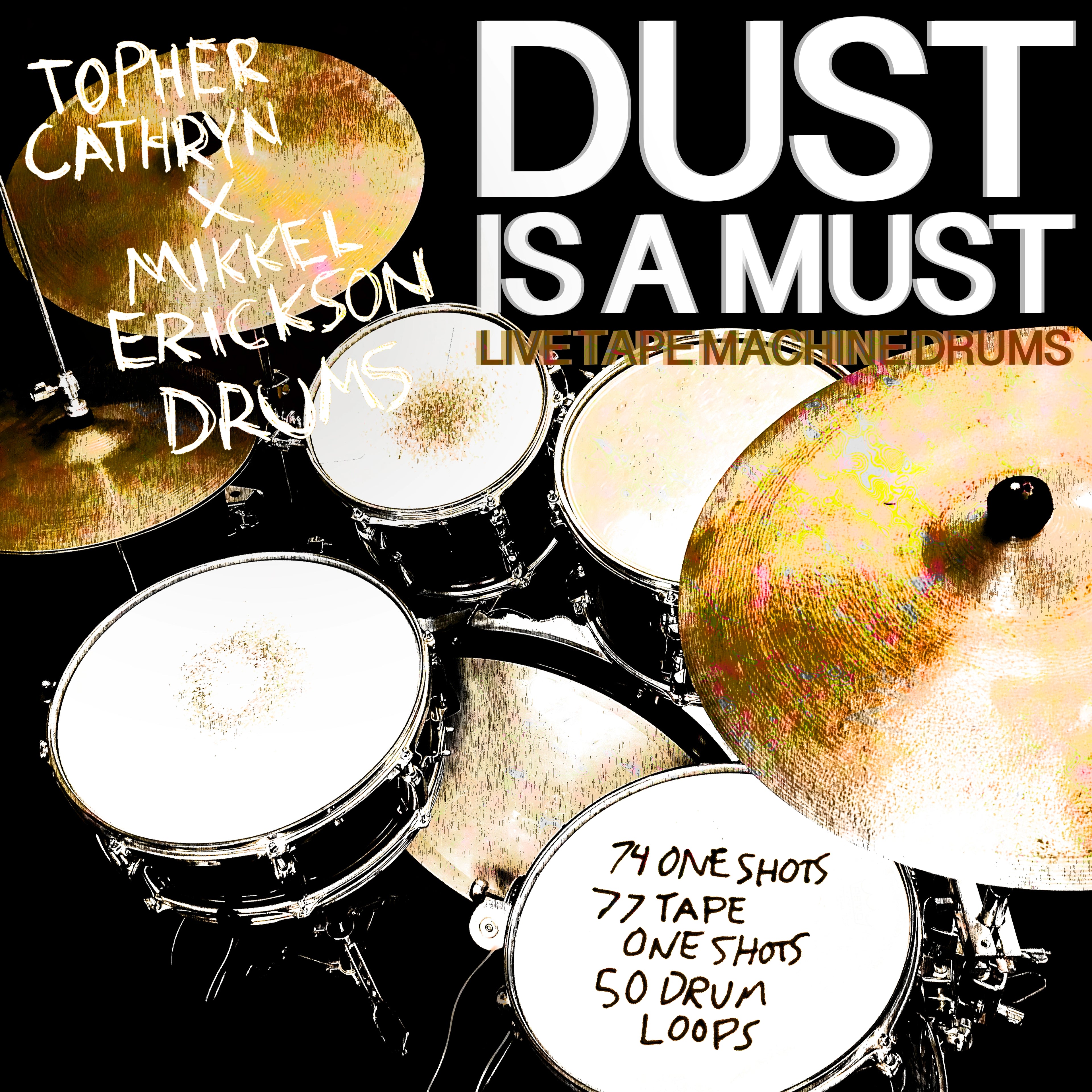 Dust is a Must - Live Tape Machine Drums